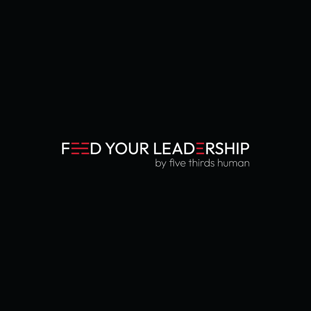Welcome To Feed Your Leadership